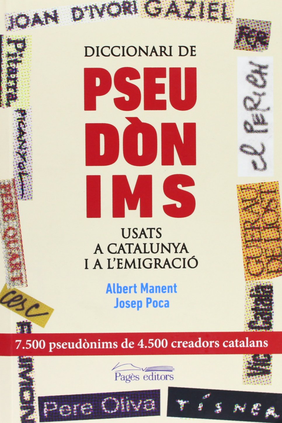 Diccionari de pseudònims usats a Catalunya i a l'emigració book