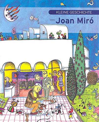 Kleine Geschichte von Joan Miró (Petites Històries, Band 2) Non-fiction