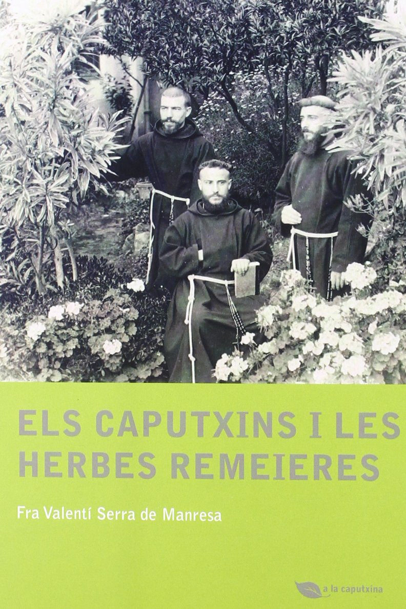 Els caputxins i les herbes remeieres Medicine