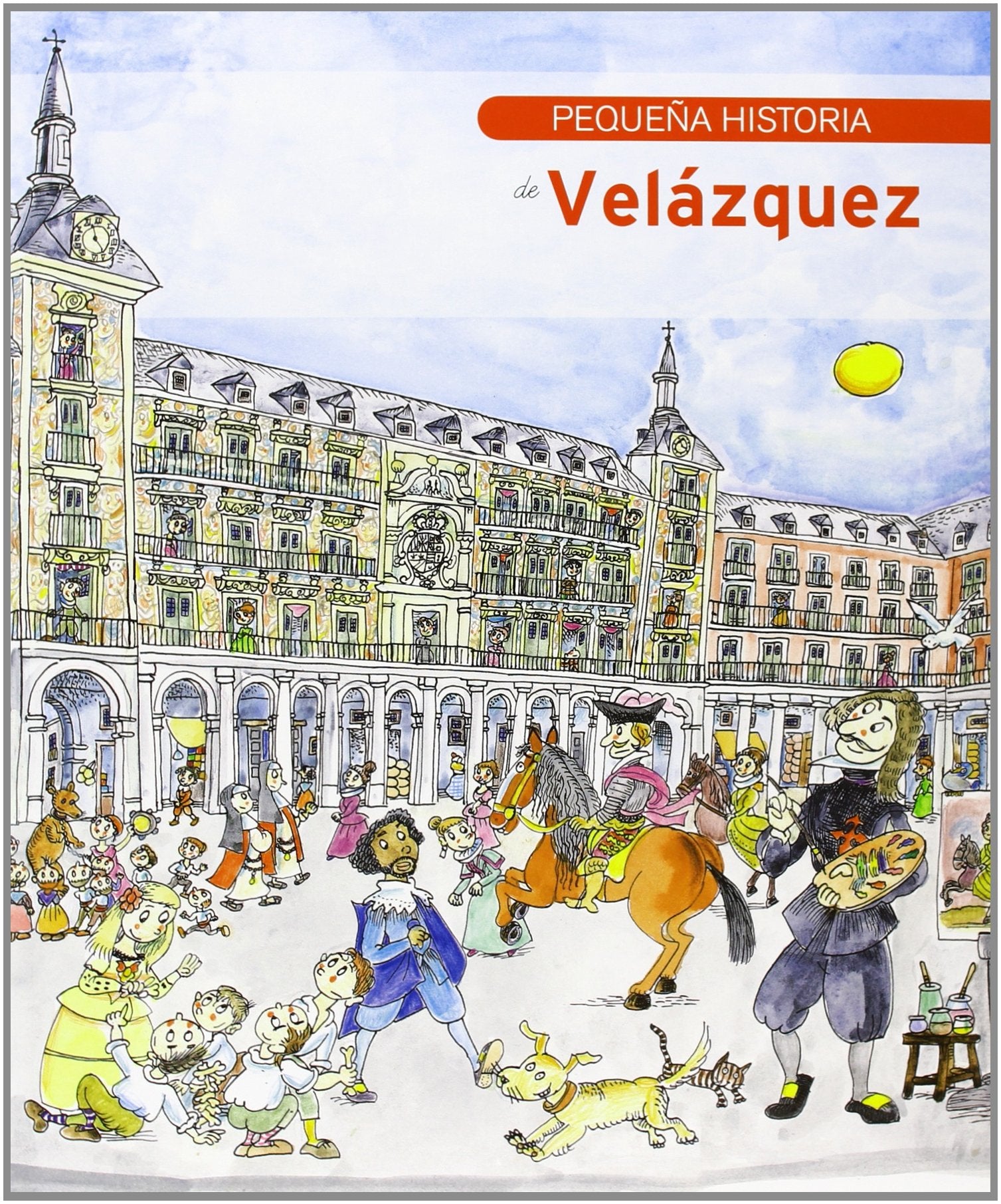 Pequenas Historias: Pequena historia de Velazquez book