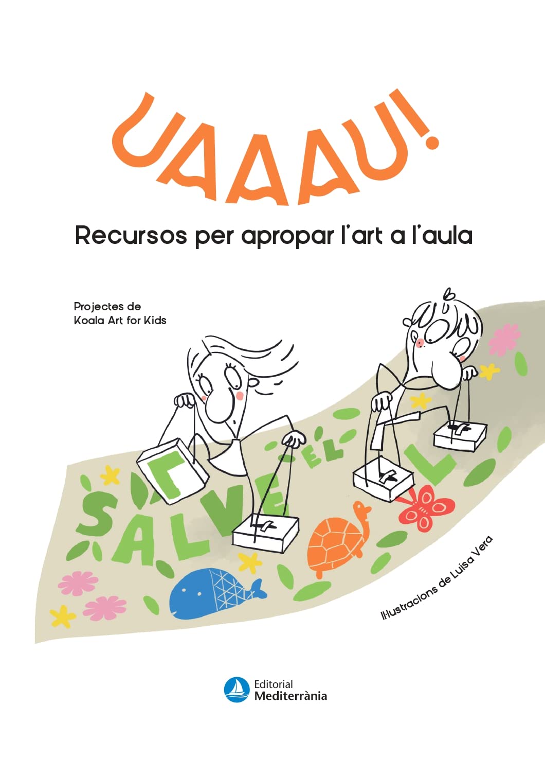 UAAAU!: Recursos per apropar l'art al'aula book