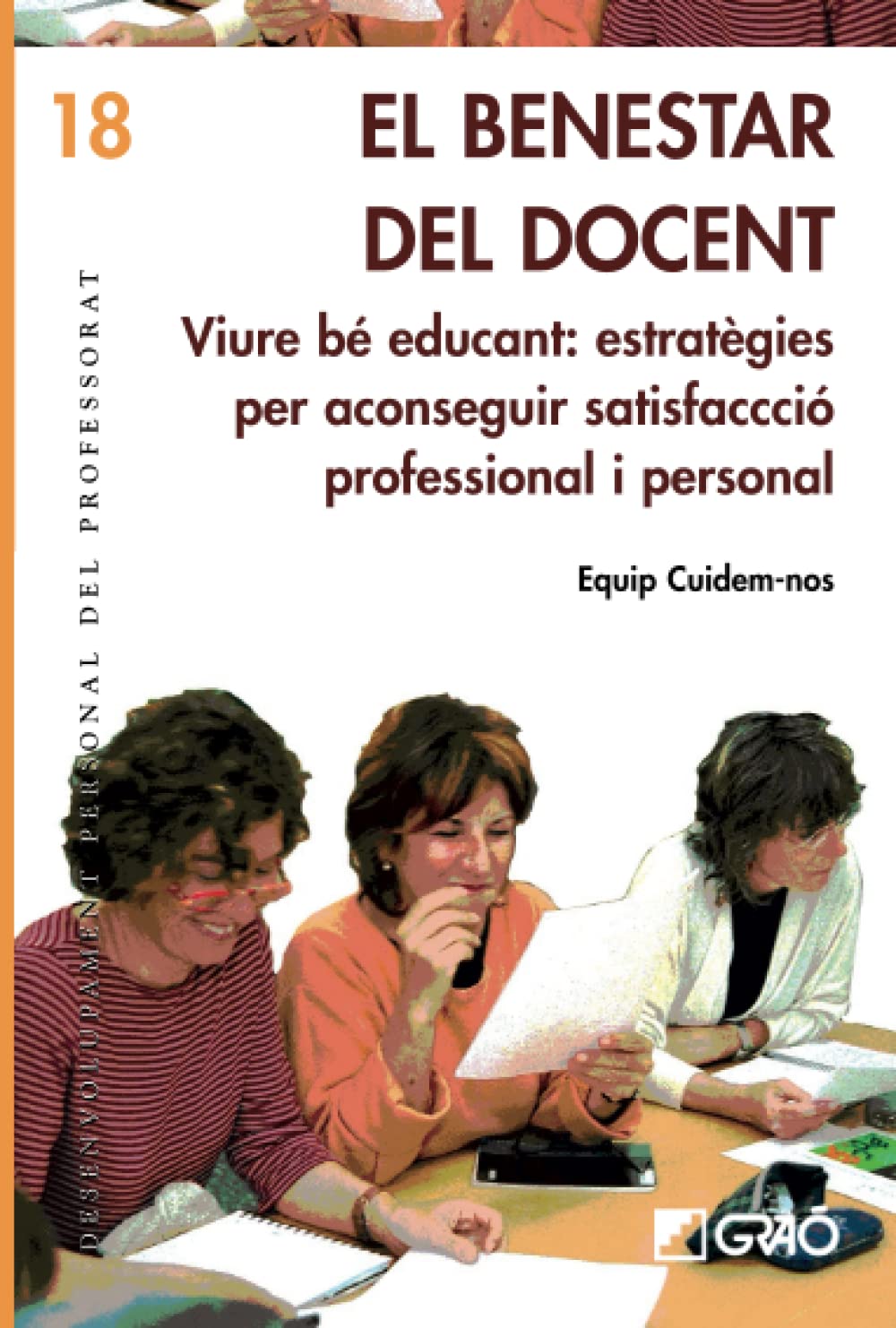 El benestar del docent: Viure bé educant: estratègies per aconseguir satisfacció professional i personal book