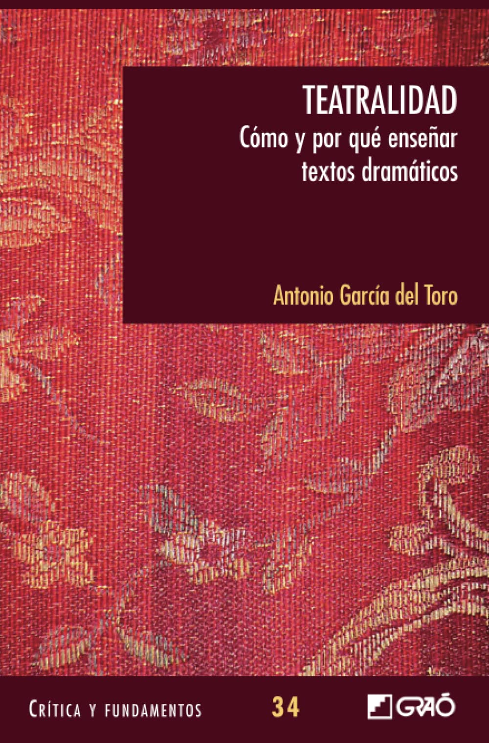 Teatralidad: Cómo y por qué enseñar textos dramáticos book