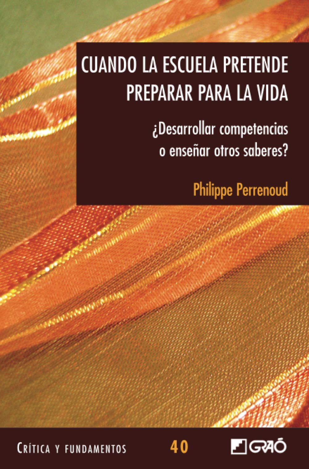 Cuando la escuela pretende preparar para la vida: ¿Desarrollar competencias o enseñar otros saberes? book