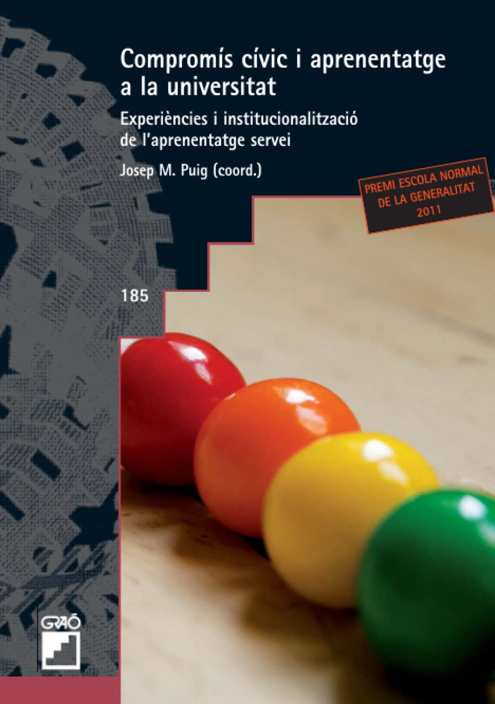 Compromís cívic i aprenentatge a la Universitat: Experiències i institucionalització de l'aprenentatge servei book