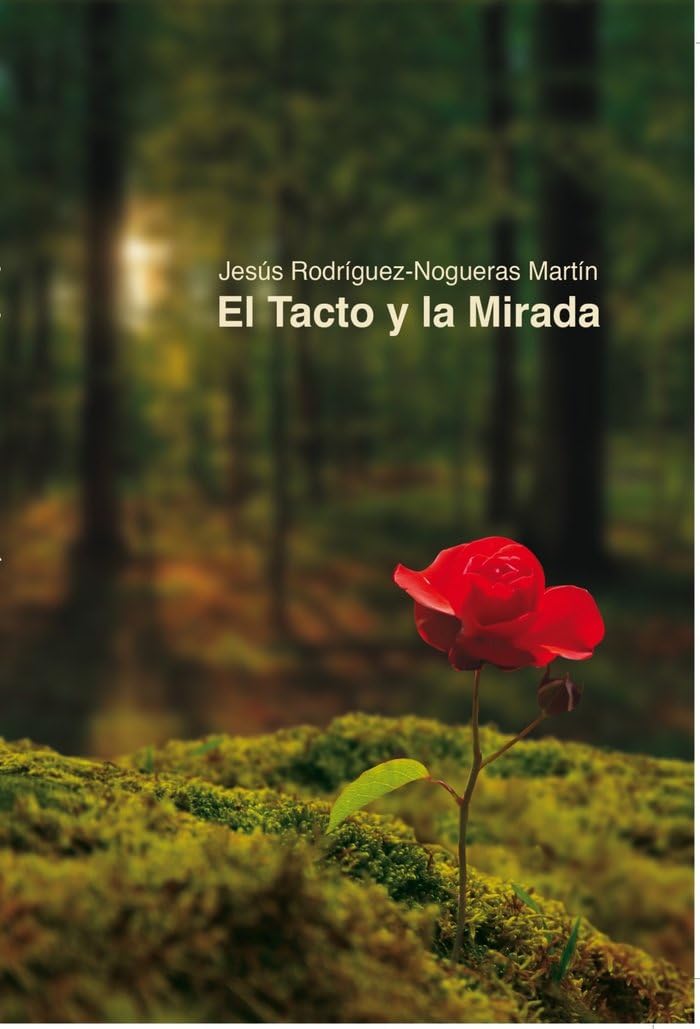 El tacto y la mirada Poetry