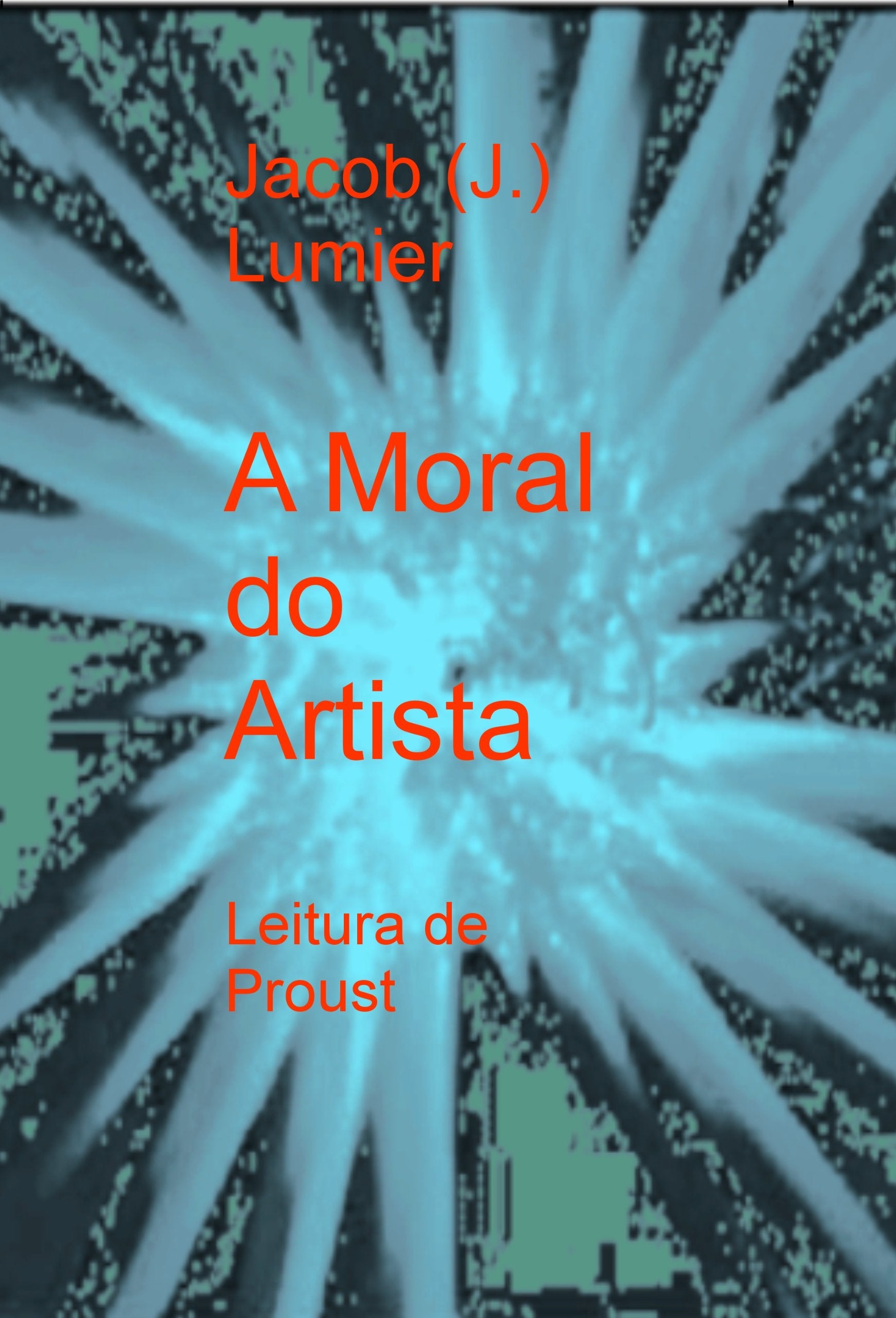 A Moral do Artista: Leitura de Proust Books