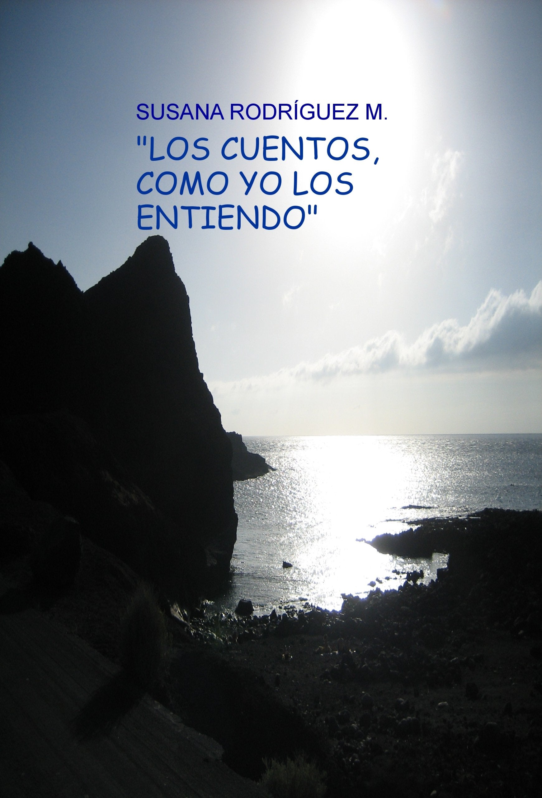 "LOS CUENTOS, COMO YO LOS ENTIENDO" Books