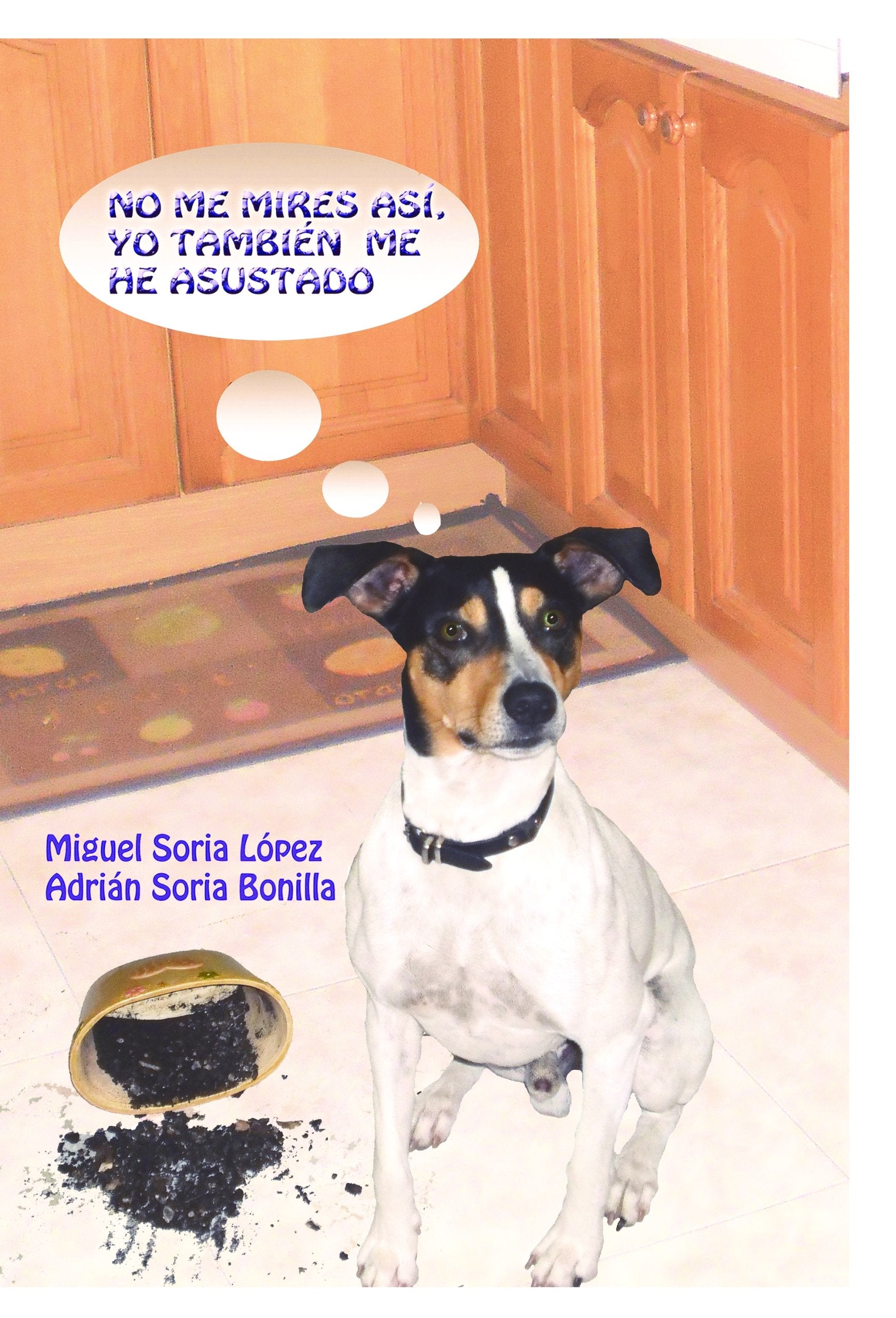 No me mires así, yo también me he asustado Books