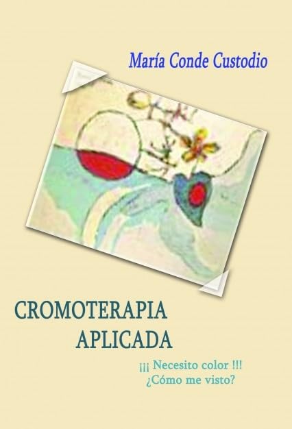 Cromoterapia Aplicada ¡¡ Necesito color !!, ¿como me visto? Health, Nutrition & Fitness