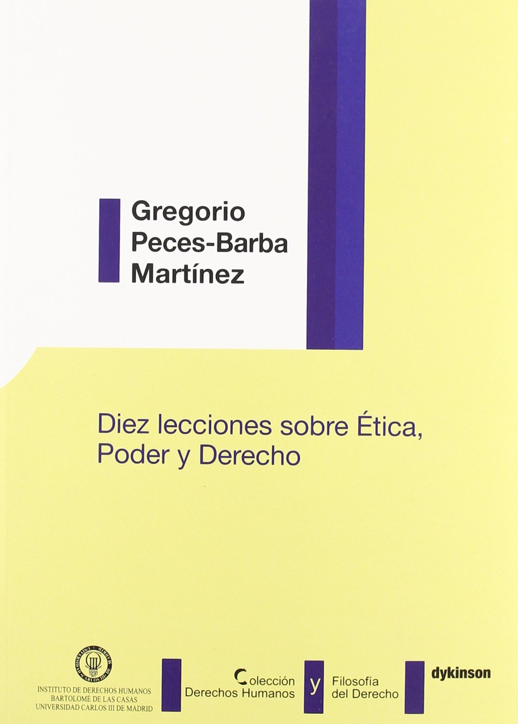 Diez lecciones sobre etica, poder y derecho / Ten lessons on ethics, power and right book