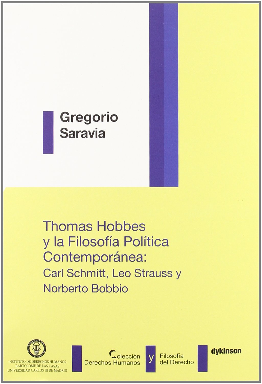 Thomas Hobbes y la filosofia politica contemporanea / Thomas Hobbes and Contemporary Political Philosophy: Carl Schmitt, Leo Strauss y Norberto Bobbio / Carl Schmitt, Leo Strauss and Norberto Bobbio book