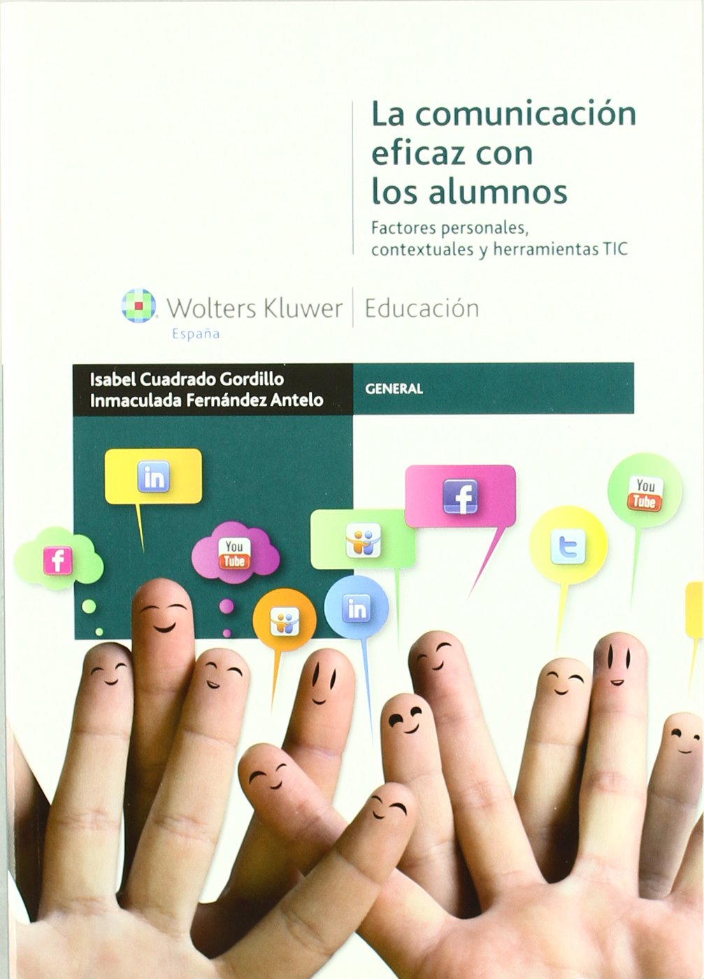 La comunicación eficaz con los alumnos : factores personales, contextuales y herramientas TIC Computer Science