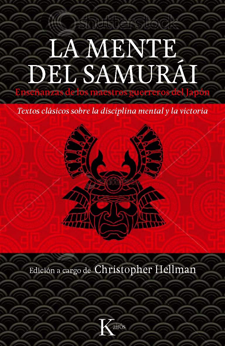 La mente del samurái : enseñanzas de los maestros guerreros del Japón book
