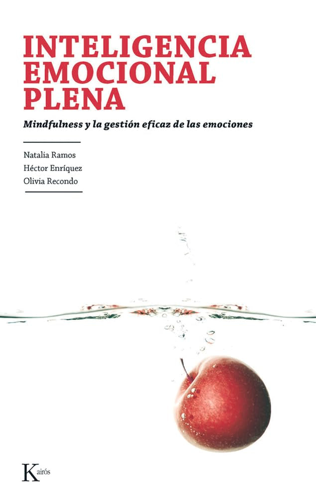 Inteligencia emocional plena : mindfulness y la gestión eficaz de las emociones (Psicología) Medicine