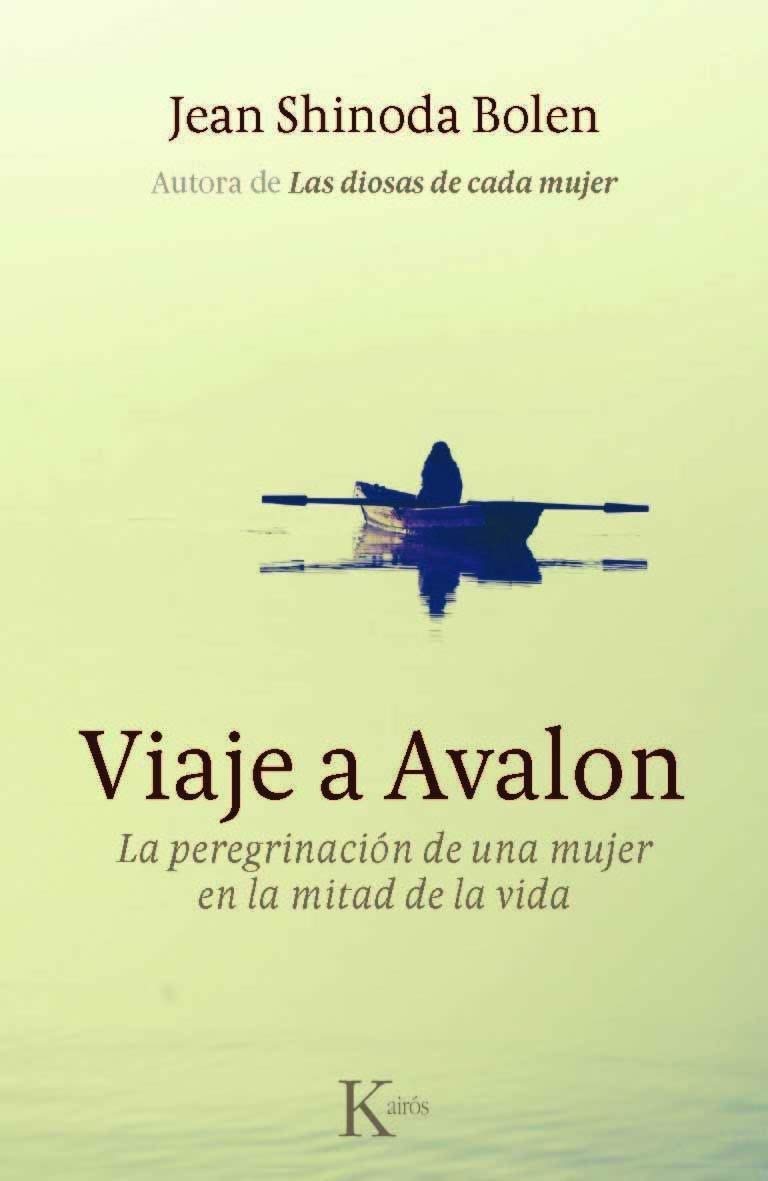 Viaje a Avalon : la peregrinación de una mujer en la mitad de la vida Novels & Short Stories