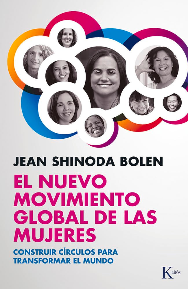 El Nuevo Movimiento Global de Las Mujeres: Construir Círculos Para Transformar El Mundo (Ensayo) Books
