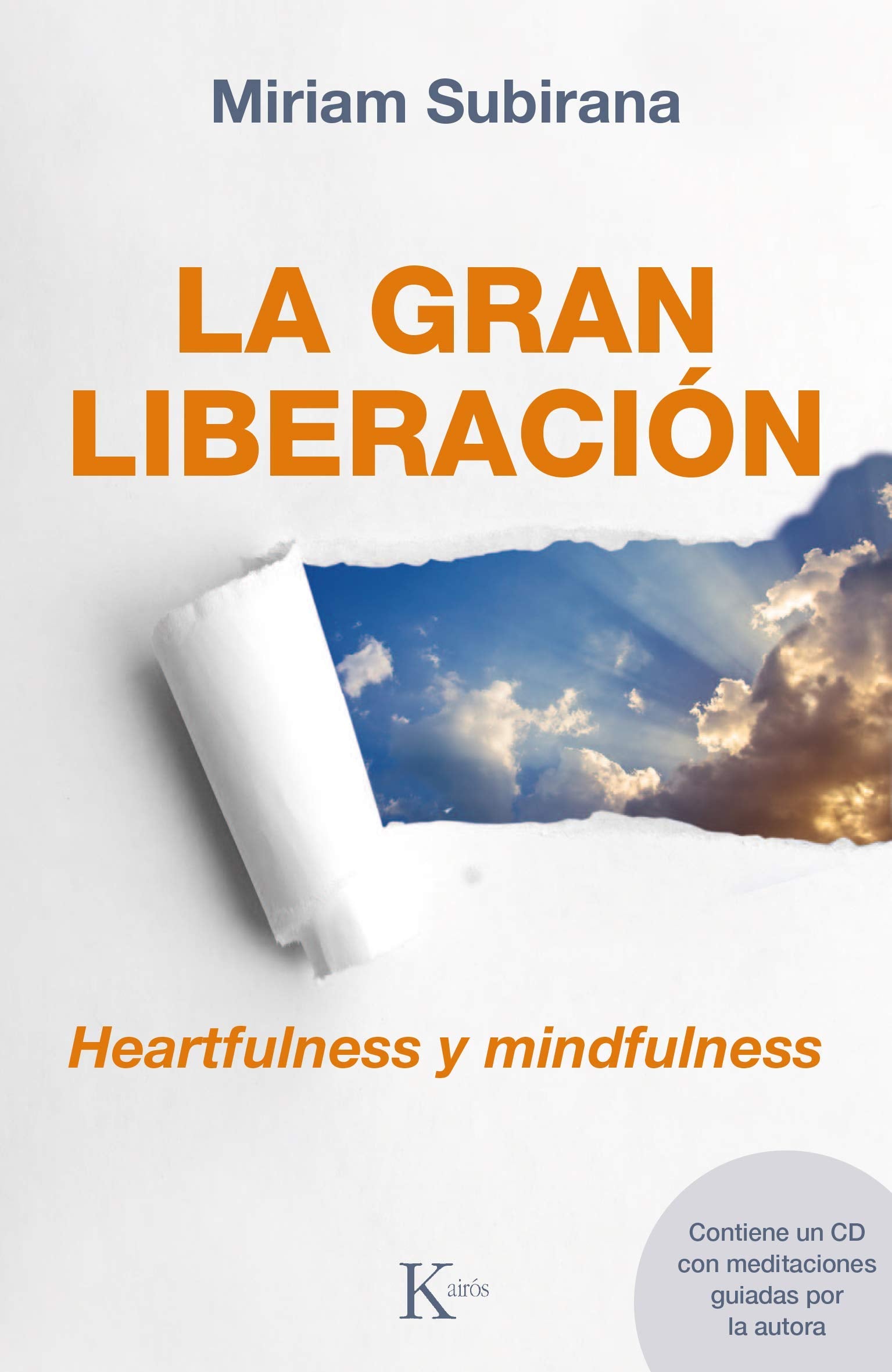 La gran liberación: heartfulness y mindfulness (Sabirudía Perenne) Books