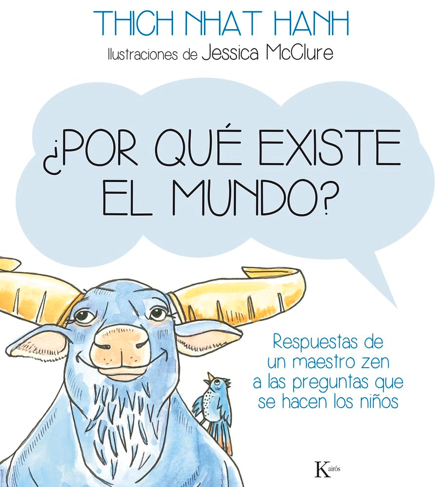 ¿Por Qué Existe El Mundo?: Respuestas de Un Maestro Zen a Las Preguntas Que Se Hacen Los Niños book