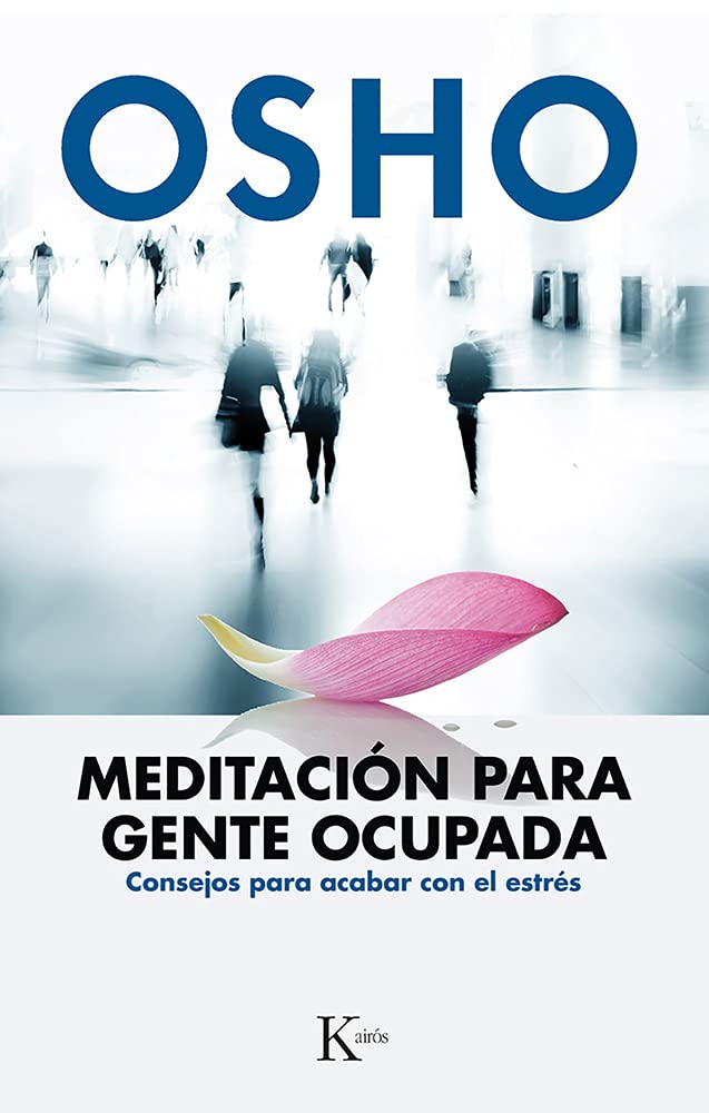 Meditación para gente ocupada: Consejos para acabar con el estrés book