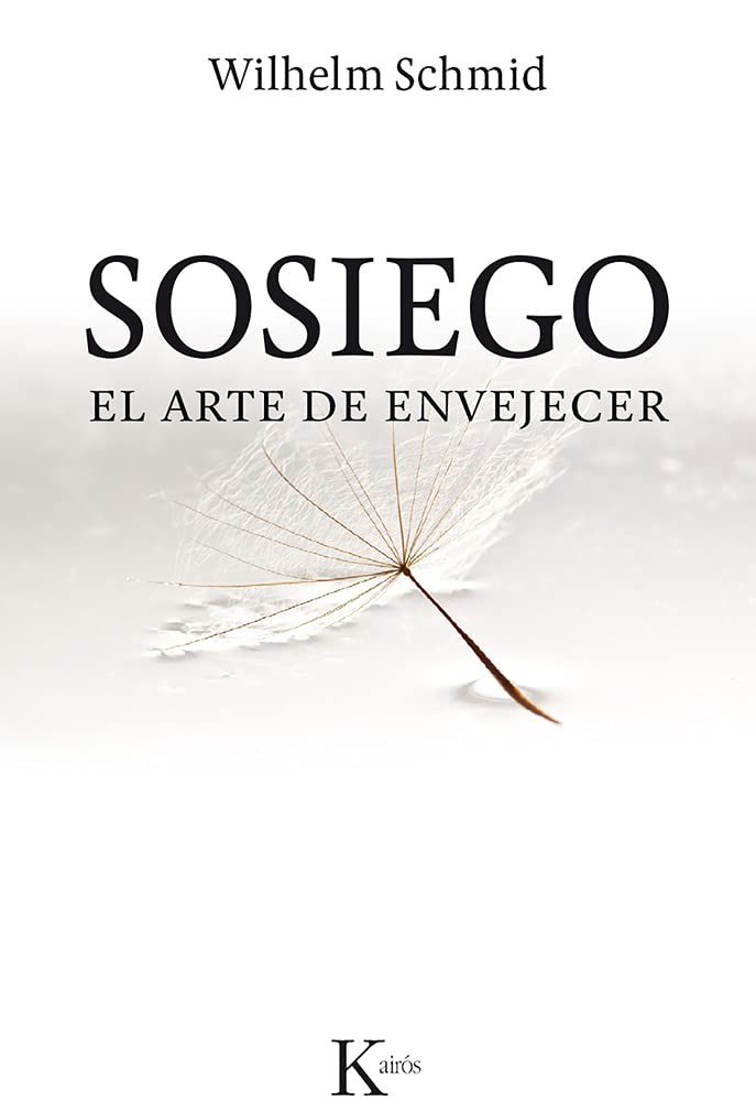Sosiego: El Arte de Envejecer (Ensayo) Business, Finance & Career