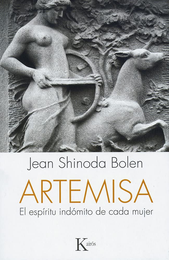 Artemisa: El Espíritu Indómito De Cada Mujer book