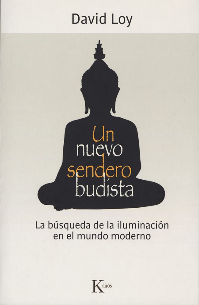Un Nuevo Sendero Budista: La búsqueda de la iluminación en el mundo moderno (Sabiduría perenne) Philosophy