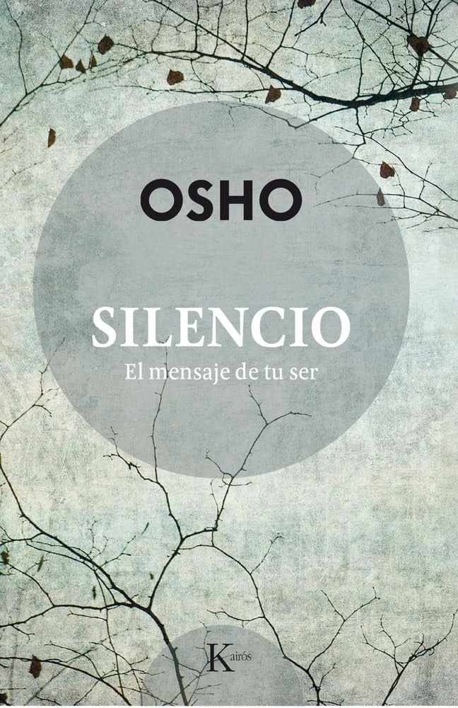 Silencio/ Silence: El Mensaje De Tu Ser/ The Message of Your Being book