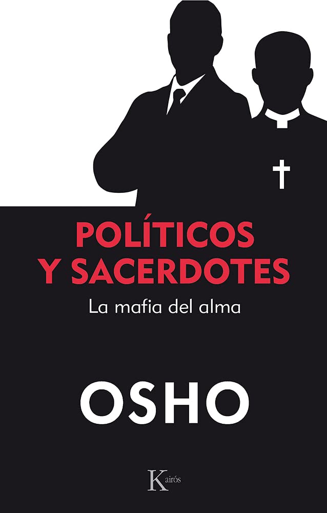 Políticos y sacerdotes/ Politicians and Priests: La mafia del alma/ the Mafia of the Soul book