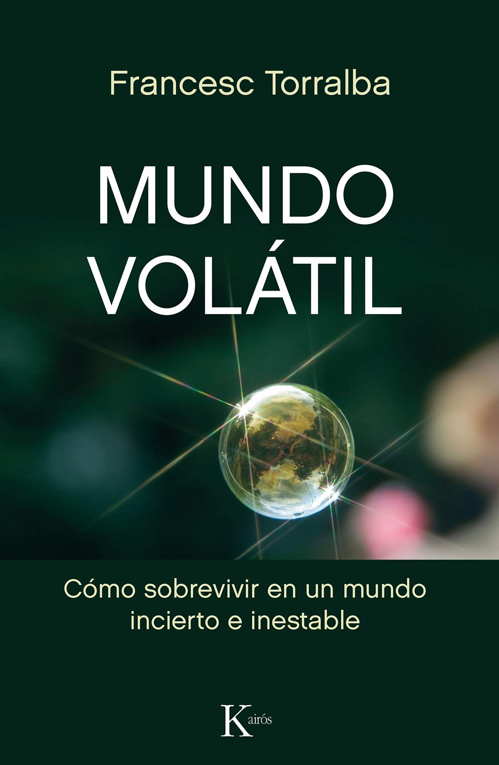 Mundo volátil: Cómo sobrevivir en un mundo incierto e inestable book