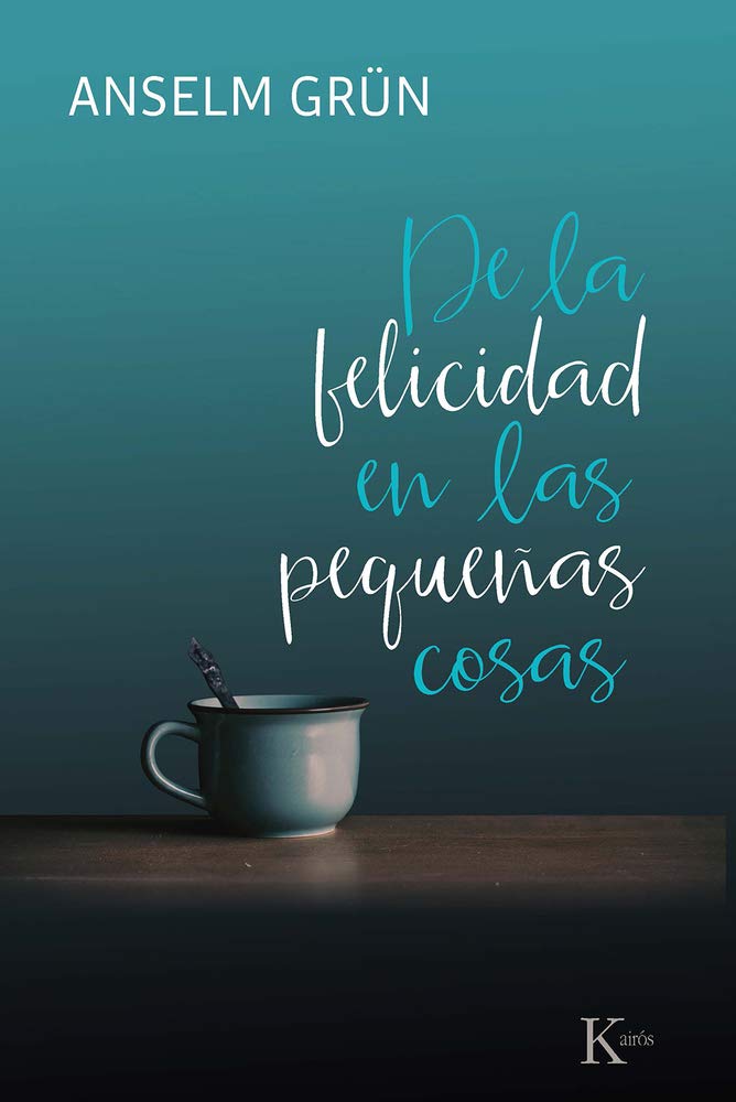 De la felicidad en las pequeñas cosas / Of Happiness in the Little Things book
