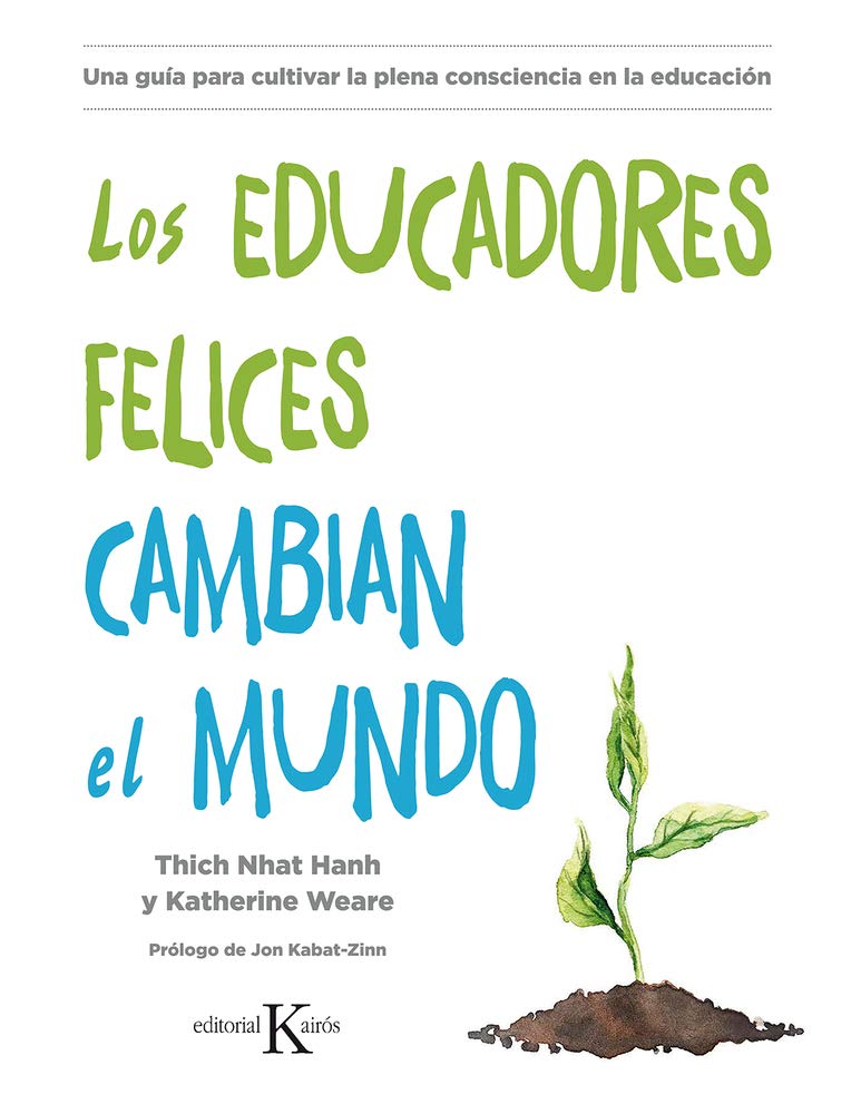Los educadores felices cambian el mundo/ Happy Educators Change the World book