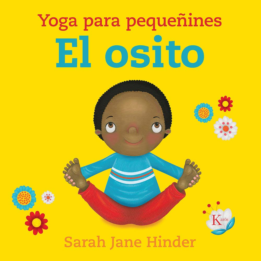 El Osito: Yoga Para Pequeñines: Yoga Para Pequeñines / Yoga for Little Ones (Infantil) Lifestyle