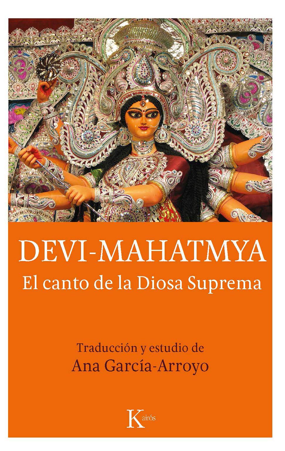 Devi Mahatmya: El canto de la Diosa Suprema book