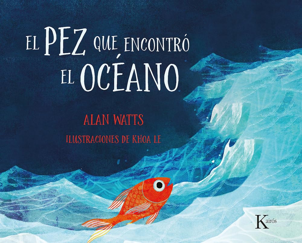 El pez que encontró el océano / The Fish Who Found The Sea book