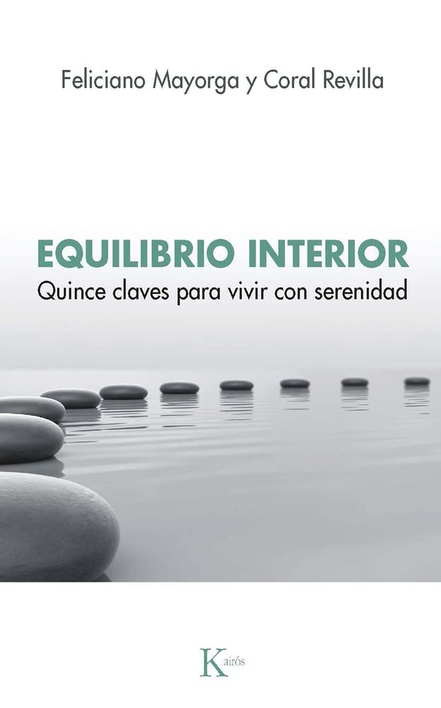 Equilibrio interior/ Inner Balance: Quince claves para vivir con serenidad/ Fifteen keys to live with serenity book