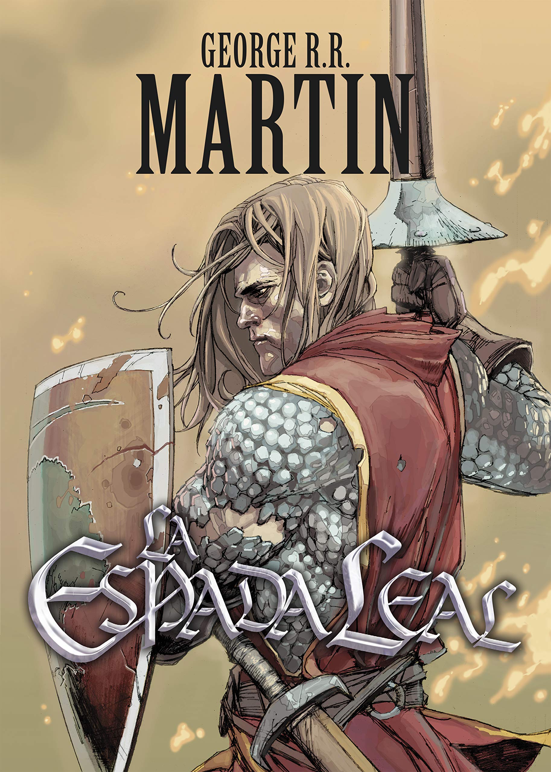 La espada leal (Cuentos de Dunk y Egg: El caballero de los Siete Reinos 2) book