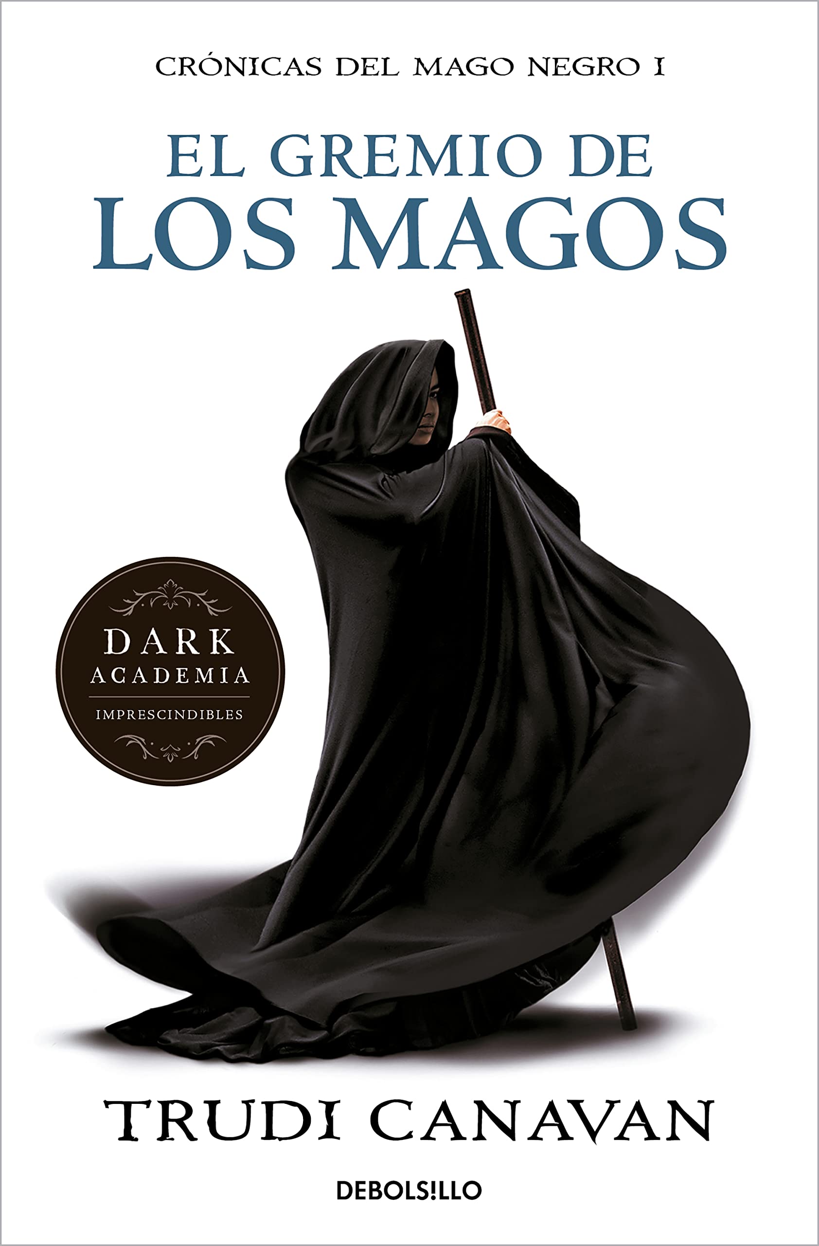 Crónicas del mago negro 1. El gremio de los magos Fantasy & Sci-Fi
