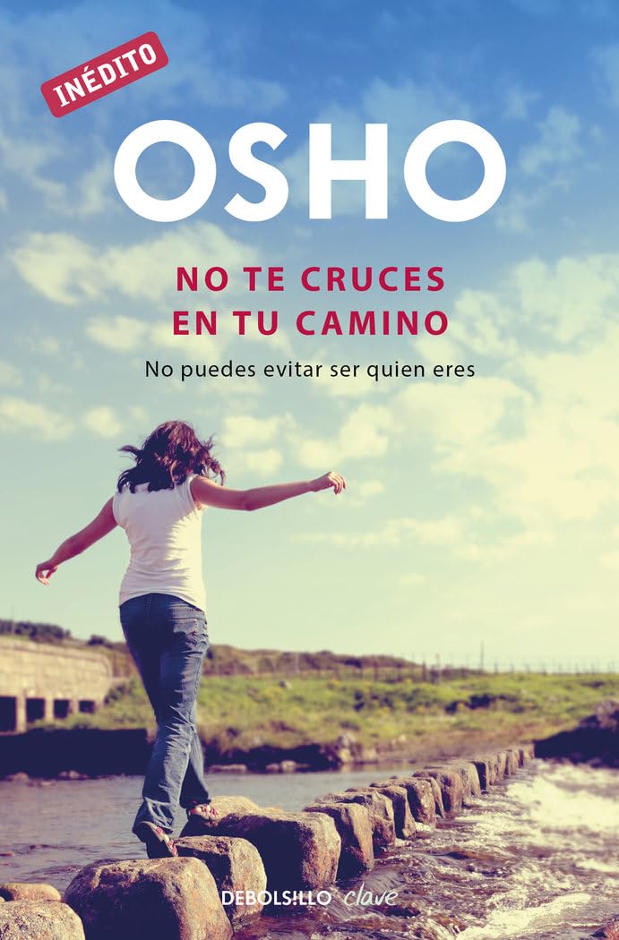 No te cruces en tu camino: No puedes evitar ser quien eres (Clave) Lifestyle