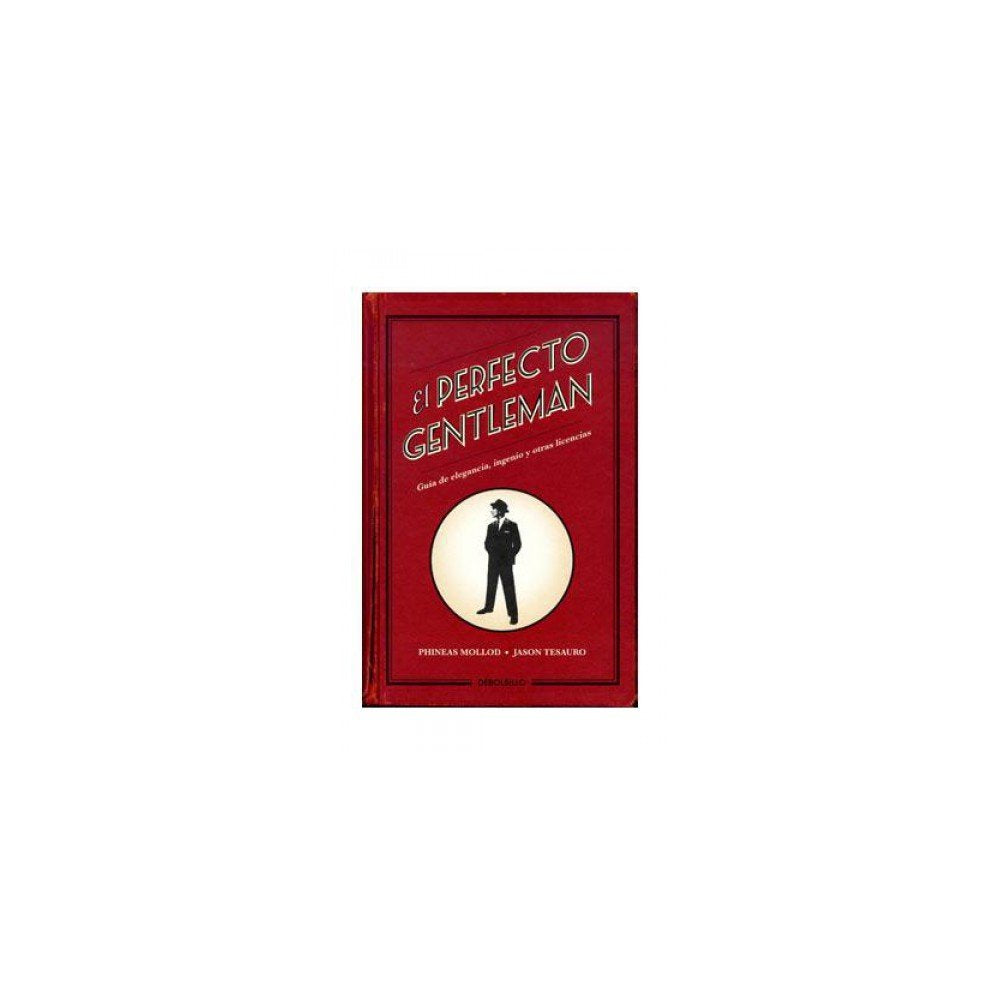 EL PERFECTO GENTLEMAN. (DEBOLSILLO) Social Sciences