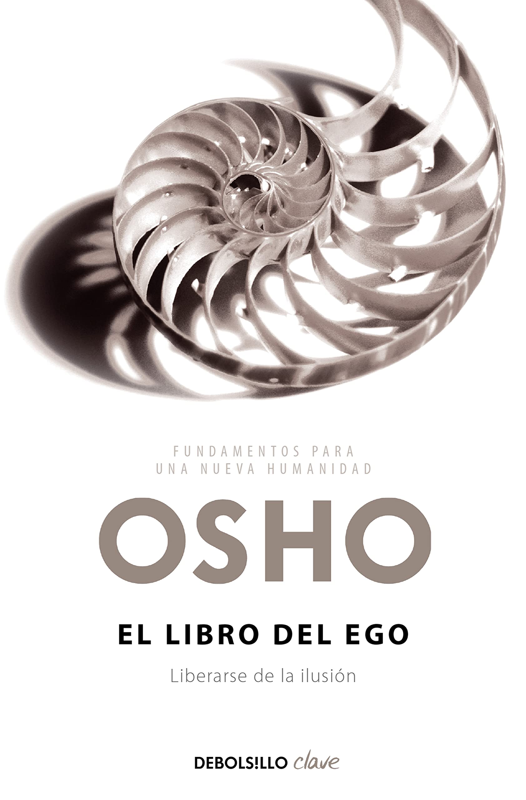 El libro del ego: Liberarse de la ilusión (Clave) Lifestyle