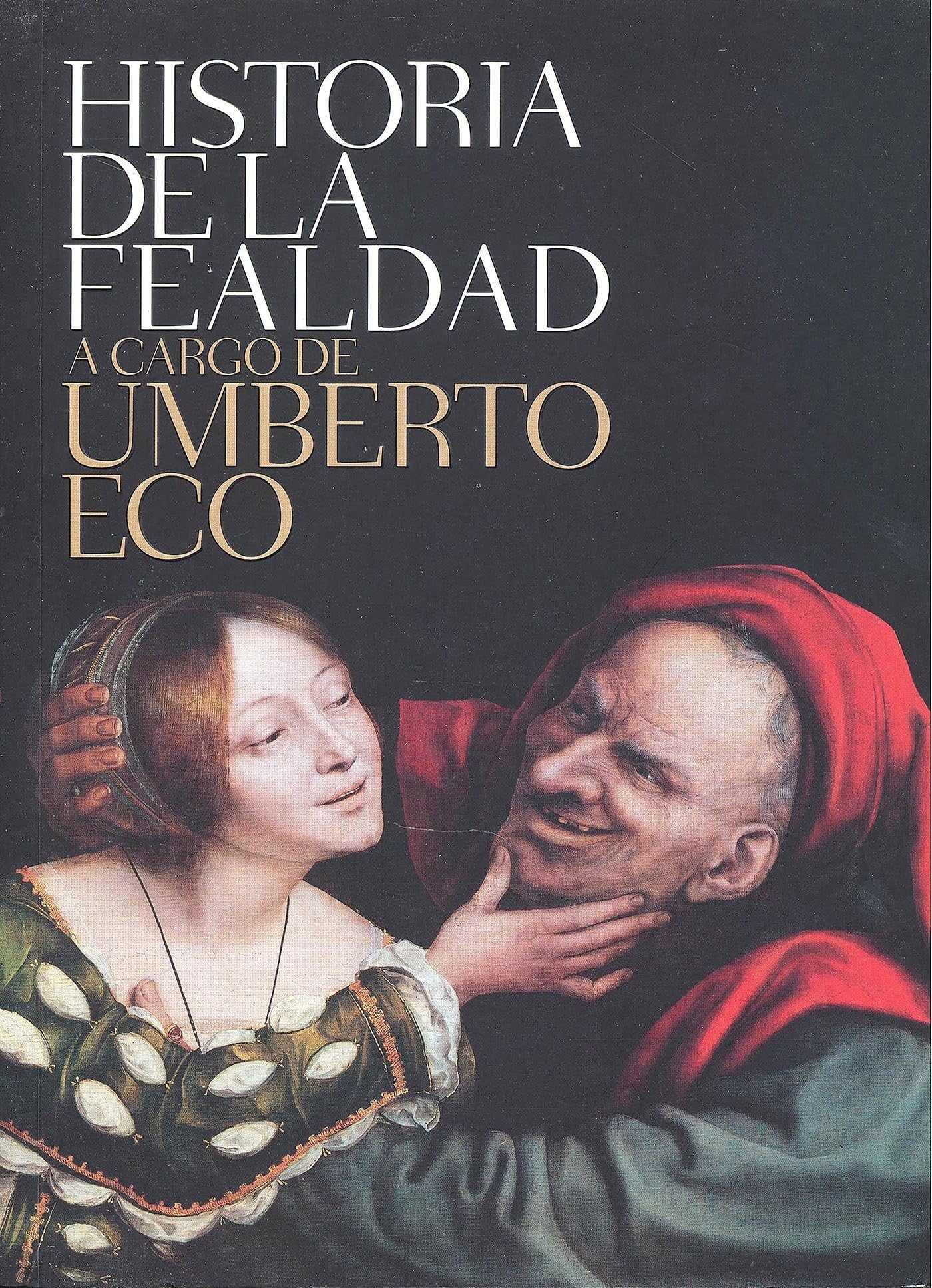 HISTORIA DE LA FEALDAD(9788499892719) Philosophy