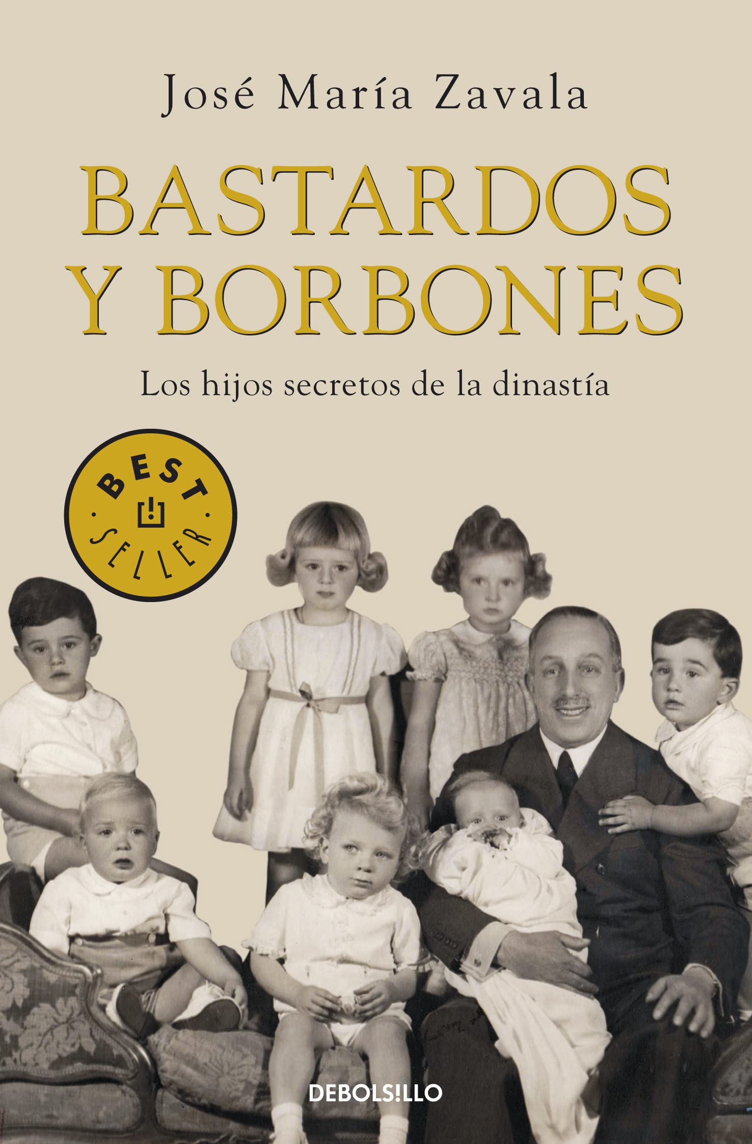 Bastardos y Borbones : los hijos secretos de la dinastía Social Sciences