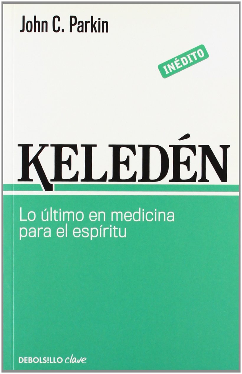 KELEDEN ULTIMO MEDICINA ESPIRITU Clave Debolsillo: Lo último en medicina para el espíritu Health, Nutrition & Fitness