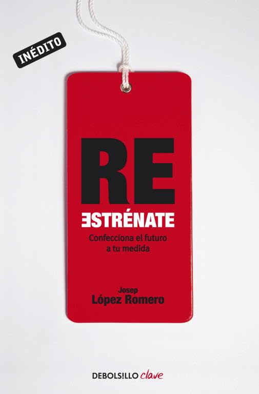 Reestrénate / Reinvent Yourself: Confecciona el futuro a tu medida / Make the future to your needs book