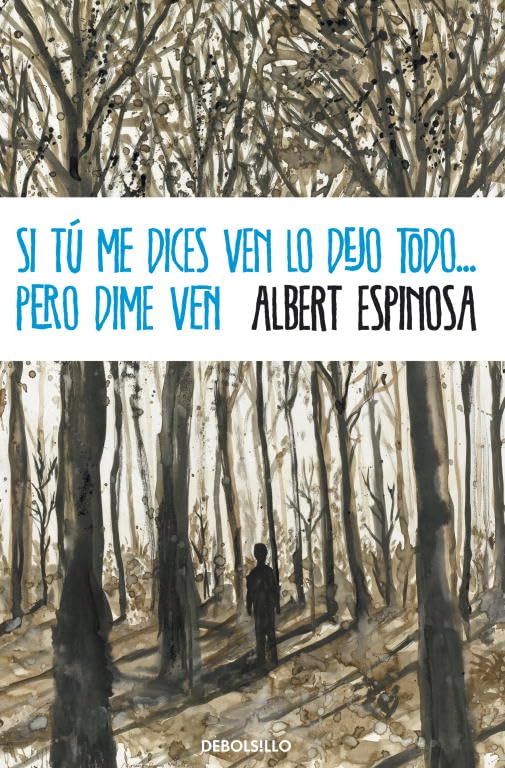 Si tú me dices ven lo dejo todo... pero dime ven (CAMPAÑAS) Contemporary literature