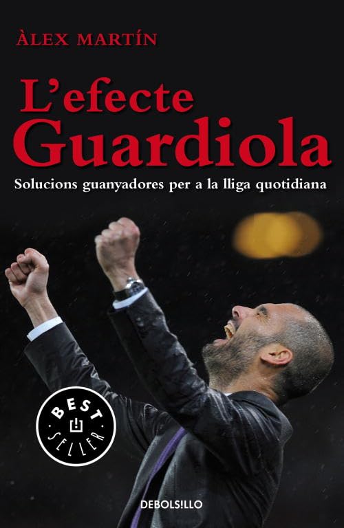 L'efecte Guardiola: Solucions guanyadores per a la lliga quotidiana book