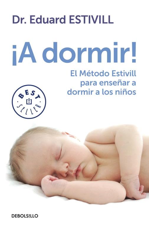 ¡A dormir!: El Método Estivill para enseñar a dormir a los niños (Best Seller) Parents & Children