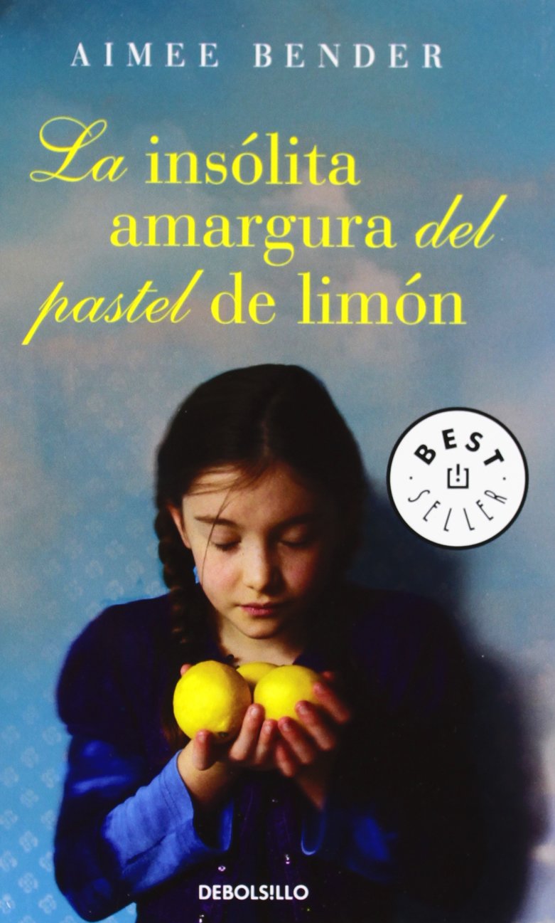La insólita amargura del pastel de limón / The Particular Sadness of Lemon Cake book