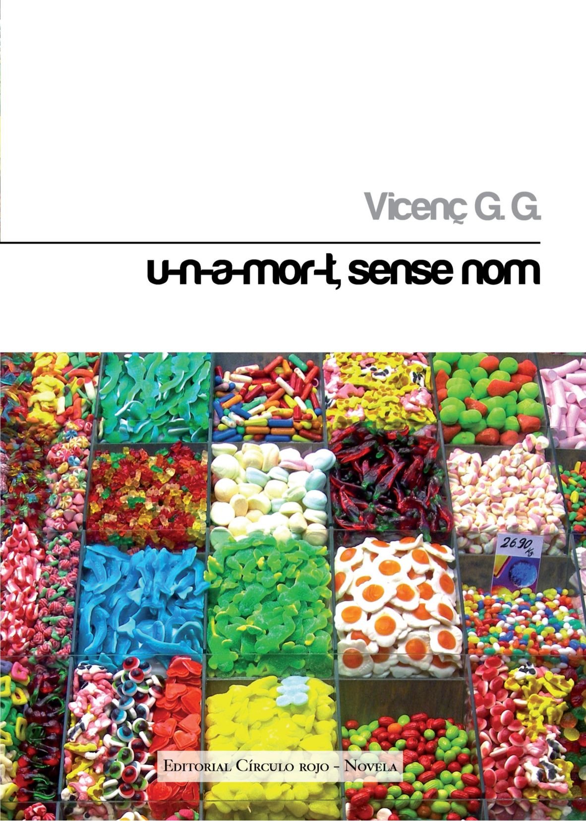 U-n-a-mor-t, Sense Nom (Novela) Contemporary literature
